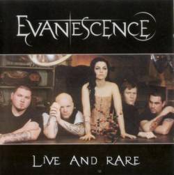 Evanescence : Live and Rare